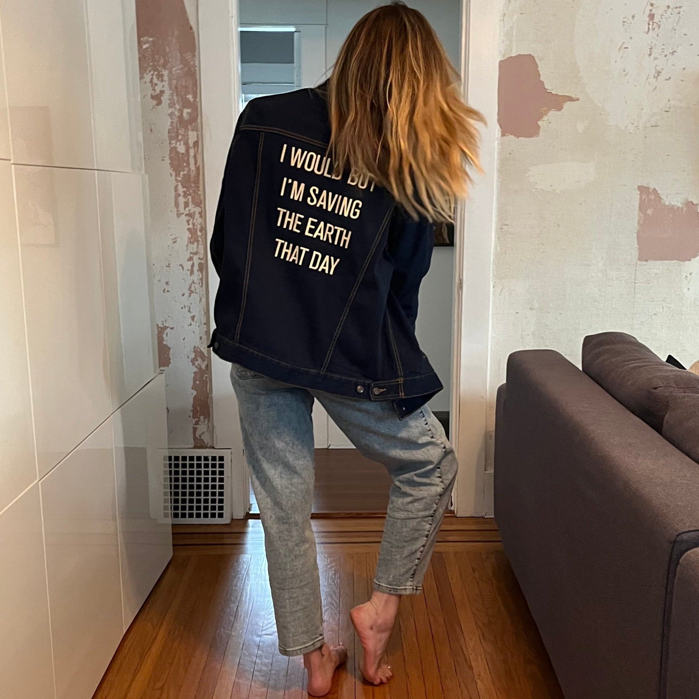 oversized jean jacket with I would but I'm saving the earth that day, embroidery 